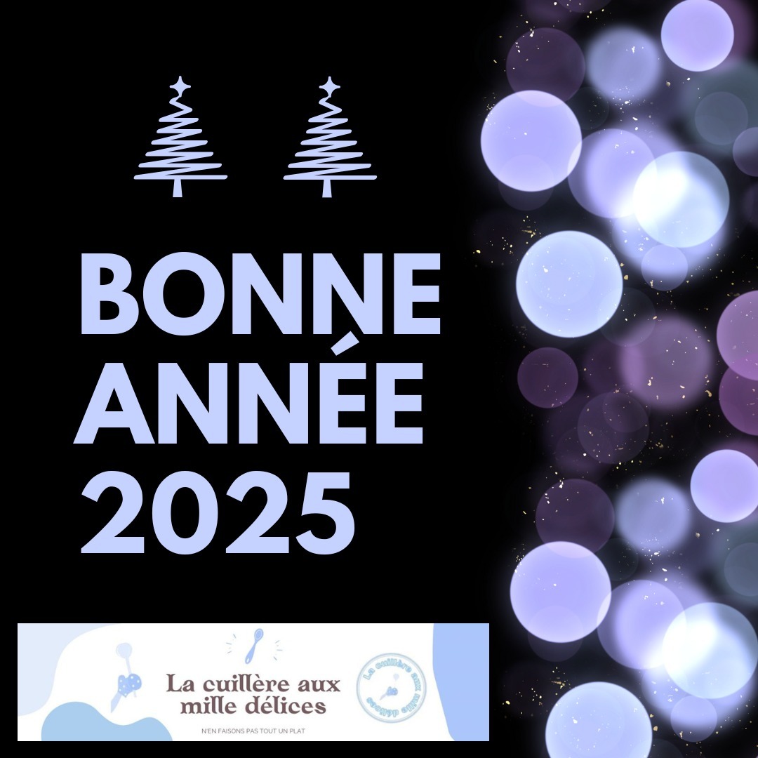🎉✨𝐁𝐨𝐧𝐧𝐞 𝐚𝐧𝐧é𝐞 𝟐𝟎𝟐𝟓 ✨🎉
🌟Merci de me suivre aussi nombreux sur Facebook et de plus en plus sur mon insta : #lacuillereauxmilledelices 🥰
🌟Merci pour vos partages, vos messages, vos tests culinaires, vos conseils.🤩
@lacuillereauxmilledelices